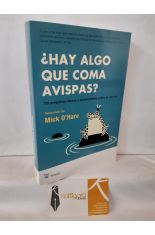 HAY ALGO QUE COMA AVISPAS? 100 PREGUNTAS IDIOTAS Y APASIONANTES SOBRE LA CIENCIA