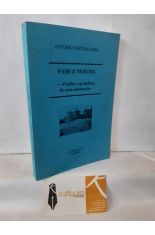 PABLO NERUDA: PASIN Y GRANDEZA DE UNA EXISTENCIA