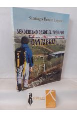 SENDERISMO DESDE EL TREN POR CANTABRIA