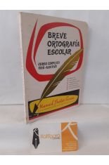 BREVE ORTOGRAFA ESCOLAR. CURSO COMPLETO MTODO VISO-AUDITIVO