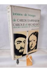 DE CARLOS I EMPERADOR A CARLOS II EL HECHIZADO. HISTORIA HUMANA DE UNA DINASTA