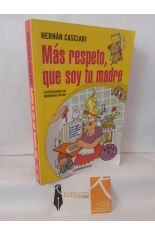 MS RESPETO, QUE SOY TU MADRE