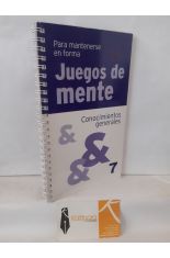 JUEGOS DE MENTE 7. CONOCIMIENTOS GENERALES