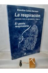LA RESPIRACIN. ANATOMA PARA EL MOVIMIENTO. TOMO IV RESPIRATORIO