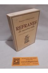 REFRANES DE NUESTRA VIDA. CON SU EXPLICACIN, USO Y ORIGEN