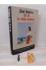 TE DI LA VIDA ENTERA