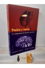 PASIÓN Y RAZÓN. LA COMPRENSIÓN DE NUESTRAS EMOCIONES