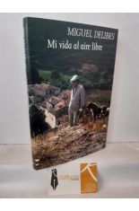 MI VIDA AL AIRE LIBRE. MEMORIAS DEPORTIVAS DE UN HOMBRE SEDENTARIO