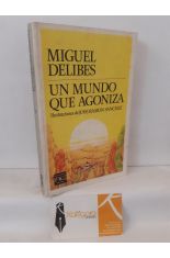 UN MUNDO QUE AGONIZA