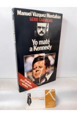 YO MATÉ A KENNEDY (SERIE CARVALHO)