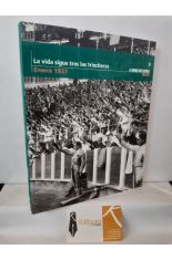 LA VIDA SIGUE TRAS LAS TRINCHERAS. ENERO 1937