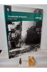 EL BOMBARDEO DE GUERNICA. ABRIL 1937