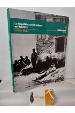 LA REPBLICA CONTRAATACA EN BRUNETE. JULIO 1937