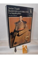 FRANCO EN LA GUERRA CIVIL. UNA BIOGRAFA POLTICA