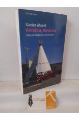 AMRICA, AMRICA. VIAJE POR CALIFORNIA Y EL FAR WEST