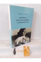 UN BRINDIS POR AVA GARDNER Y OTROS RELATOS