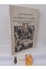UN FESTN EN PALABRAS. HISTORIA LITERARIA DE LA SENSIBILIDAD GASTRONMICA DE LA ANTIGEDAD A NUESTROS DAS