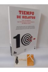 TIEMPO DE RELATOS. X CERTAMEN UNIVERSITARIO DE RELATO CORTO