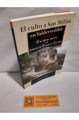 EL CULTO A SAN MILLN EN VALDERREDIBLE. LAS IGLESIAS RUPESTRES Y LA FORMACIN DEL CAMINO DE SANTIAGO