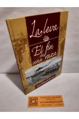 LA LEVA - EL FIN DE UNA RAZA