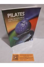 PILATES CON ACCESORIOS. RODILLO, BANDA ELSTICA, CRCULO MGICO, PELOTA