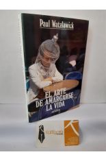 EL ARTE DE AMARGARSE LA VIDA