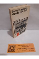 SOBRE LA AGRESIN: EL PRETENDIDO MAL