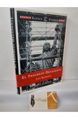 EL PROGRESO DECADENTE. REPASO AL SIGLO XX