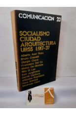 SOCIALISMO, CIUDAD Y ARQUITECTURA. URSS 1917-37, LA APORTACIN DE LOS ARQUITECTOS EUROPEOS