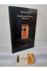 UN SENDERO NUEVO A LA CASCADA. LTIMOS POEMAS