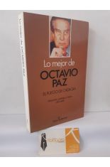 LO MEJOR DE OCTAVIO PAZ. EL FUEGO DE CADA D�A