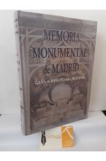 MEMORIA MONUMENTAL DE MADRID. GUA DE ESTATUAS Y BUSTOS