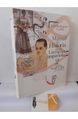 MANUAL DE HISTORIA DE LA LITERATURA ESPAOLA 2: SIGLOS XVIII AL XX (HASTA 1975)