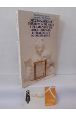 DICCIONARIO DE TRMINOS DE ARTE Y ELEMENTOS DE ARQUEOLOGA, HERLDICA Y NUMISMTICA