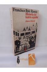 HISTORIA DEL TEATRO ESPAOL, I (DESDE SUS ORGENES HASTA 1900)