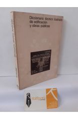 DICCIONARIO T�CNICO ILUSTRADO DE EDIFICACI�N Y OBRAS P�BLICAS