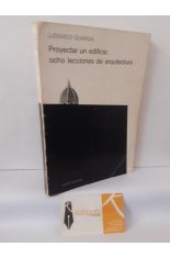 PROYECTAR UN EDIFICIO. OCHO LECCIONES DE ARQUITECTURA