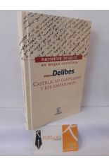 CASTILLA, LO CASTELLANO Y LOS CASTELLANOS
