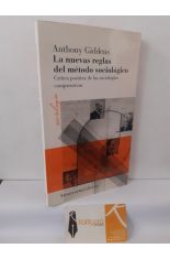 LAS NUEVAS REGLAS DEL M�TODO SOCIOL�GICO. CR�TICA POSITIVA DE LAS SOCIOLOG�AS COMPRENSIVAS