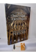 LA LUZ Y EL MISTERIO DE LAS CATEDRALES