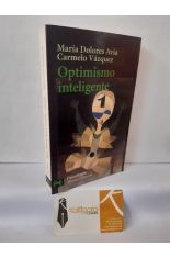 OPTIMISMO INTELIGENTE. PSICOLOG�A DE LAS EMOCIONES POSITIVAS