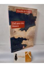 DEL ARCO IRIS BLANCO. ENSAYOS DE LITERATURA Y CULTURA