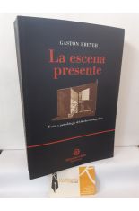 LA ESCENA PRESENTE. TEOR�A Y METODOLOG�A DEL DISE�O ESCENOGR�FICO