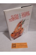 SUSHI Y SASHIMI. TERIYAKI Y TEMPURA. NUEVAS RECETAS DE LA COCINA TRADICIONAL JAPONESA
