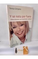 Y SE NOTA POR FUERA. C�MO ALCANZAR UNA ESPL�NDIDA MADUREZ