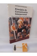 PRINCIPIOS DE COMUNICACI�N INTERPERSONAL. PARA SABER TRATAR CON LAS PERSONAS