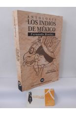 LOS INDIOS DE M�XICO (ANTOLOG�A)