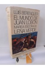 EL MUNDO DE JUAN LOB�N - MAREA ESCORADA - LE�A VERDE