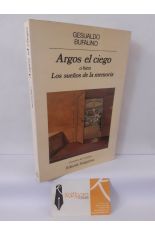 ARGOS EL CIEGO O BIEN LOS SUE�OS DE LA MEMORIA