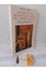 HISTORIA DE LA DECADENCIA Y RUINA DEL IMPERIO ROMANO, TOMO VII: EL IMPERIO DE ORIENTE Y LAS CRUZADAS
